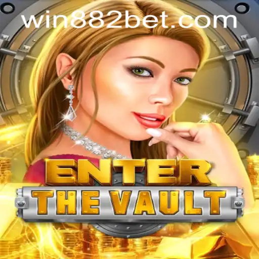 EntertheVault Game Overview and 882bet PH Login Features